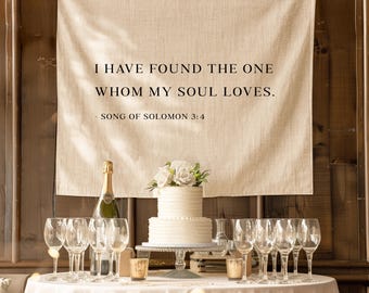 Christian Wedding Banner, Song of Solomon 3:4 Bible Verse Backdrop, “I Have Found the One” Scripture Wall Hanging, Religious Wedding Decor