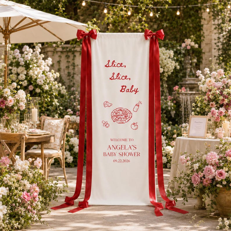 May include: A tall white vertical banner featuring red text that reads Slice, Slice, Baby, Welcome to Angela's Baby Shower, and 09.22.2026. The banner includes red line drawings of a pizza, a baby bottle, a pacifier, and a tomato, with red ribbons.