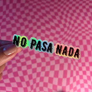 No Pasa Nada Sticker