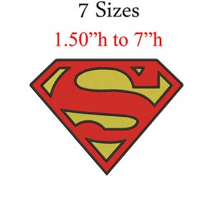 May include: A red and gold Superman logo with a black outline. The logo is diamond-shaped, with a gold "S" in the center. Text above the logo reads "7 Sizes" and "1.50"h to 7"h".
