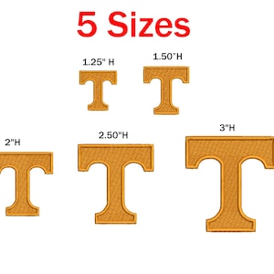 May include: Five embroidered orange letter "T" patches in varying sizes: 1.25", 1.50", 2", 2.50", and 3" high. The text "5 Sizes" is displayed above the patches. The patches are on a white background.