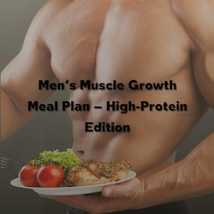 Weekly meal plan for men to help build muscle mass. High protein content. Quick and easy recipes.Tasty and healthy