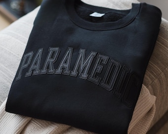 Embroidered Paramedic Sweatshirt, First Responder Gift