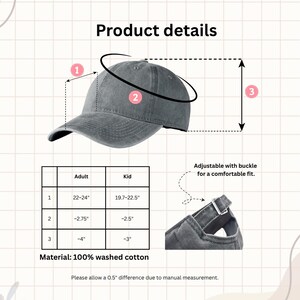 May include: A gray washed cotton baseball cap with an adjustable buckle closure. The product details include measurements for adult and kid sizes. The material is 100% washed cotton. The text on the image says "Product details".