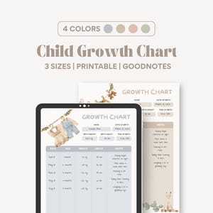 May include: A digital child growth chart displayed on a tablet and printed on paper. The chart includes sections for name, date of birth, weight, and height. The image also shows the text "4 COLORS", "Child Growth Chart", and "3 SIZES | PRINTABLE | GOODNOTES".