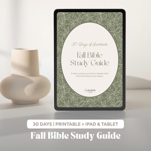 May include: A digital tablet shows a "Fall Bible Study Guide" with a green floral design. The text includes "30 Days of Gratitude" and "A daily scripture journal to deepen faith." Two cream-coloured vases are on the left.