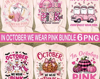 Im Oktober tragen wir Pink Bundle PNG, Brustkrebs Bewusstsein Sublimations Designs, Pink Ribbon Digital Download für Shirts, Cricut Crafts