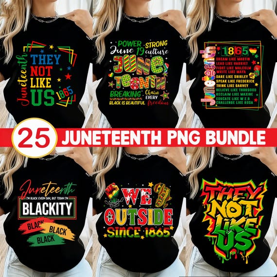 Juneteenth Bundle PNG | Juneteenth 1865 PNG | Black Freedom Sublimation | Emancipation Day PNG | Juneteenth Shirt Designs | They Not Like Us
