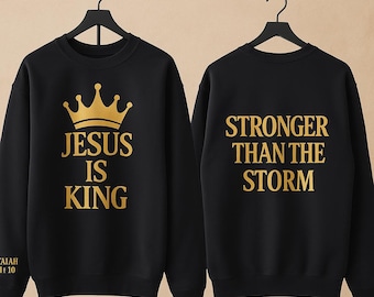 Jesus Is KING Sweatshirt