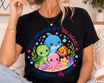 Our Patients Are the Cutest Shirt