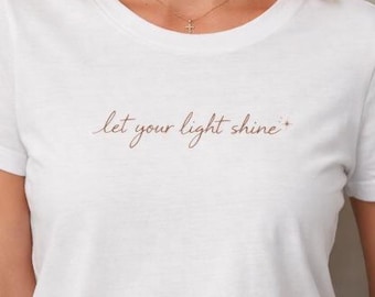 Let Your Light Shine Shirt