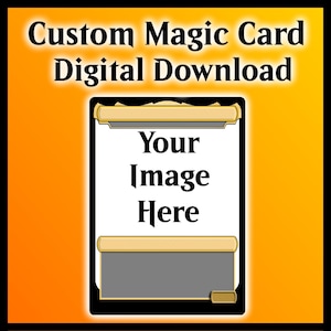 Custom Magic The Gathering Proxy Card: Personalized MTG Card Design (Digital File)