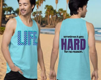 Funny Men's Tank Top | Life Gets Hard Humor Gym Shirt