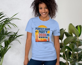 Perfect Hair Party 2028 T-Shirt | Retro Political Parody Tee