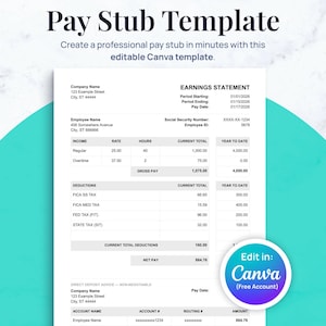 May include: A pay stub template with the text "Pay Stub Template" at the top. The document includes sections for earnings, deductions, and direct deposit advice. The template is editable in Canva.