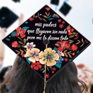 Spanish Family Tribute Graduation Cap Topper, Para Mis Padres Floral Grad Decal, Hispanic Heritage Cap Decor, Latino Grad Gift ID-0312-RIXS