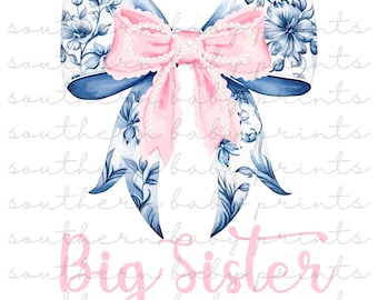 Pink Coquette Bow PNG, Blue Chinoiserie Png Design, Big Sister Shirt, Preppy Sublimation Design, Big Sister PNG, (Digital Download)