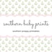 Southern Baby Printables