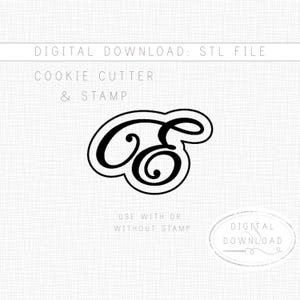 May include: A black cookie cutter and stamp in the shape of the letter "E". The design is a digital download, with the text "DIGITAL DOWNLOAD: STL FILE COOKIE CUTTER & STAMP" at the top. The text "USE WITH OR WITHOUT STAMP" is at the bottom.