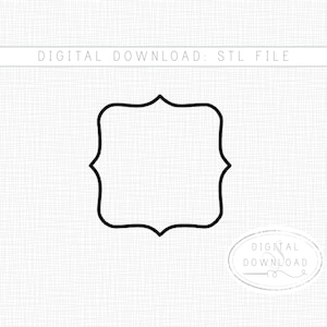 May include: A black outline of a decorative frame with a unique shape, set against a white background. The text "DIGITAL DOWNLOAD: STL FILE" is at the top, and "DIGITAL DOWNLOAD" is in a small oval at the bottom.