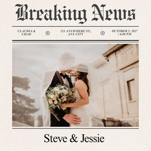 May include: A wedding announcement designed as a newspaper front page. The headline reads "Breaking News" with the names Claudia & Chad and Steve & Jessie. The image shows a couple kissing under a veil, holding a bouquet.