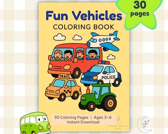 May include: A children's colouring book titled "Fun Vehicles" with illustrations of a red bus, airplane, police car, taxi, and tractor. The cover features the text "30 pages" and "30 Coloring Pages | Ages 3-6 | Instant Download".