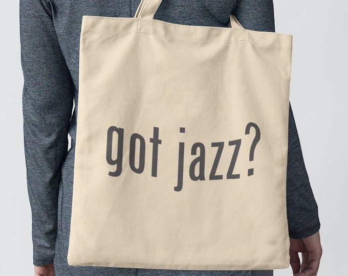 Got Jazz Canvas Tote Bag, Canvas Tote Bags, Jazz Bag, Music, Music Gifts, Music Teacher Gift, Music Merchandise