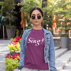 Sing T-shirt, Choir Shirt, Music Shirt, Music, Singers Shirt, Choir Director Gift, Music Teacher Gift