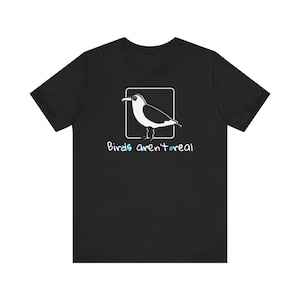 Birds Aren't Real Tee | Conspiracy Humor Shirt image 1