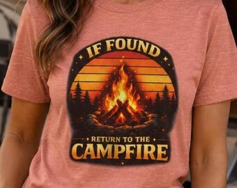 If Found Return to the Campfire T-Shirt | Retro Camping Graphic | Funny Campfire Shirt | Outdoor Adventure Unisex Tee | National Park Style