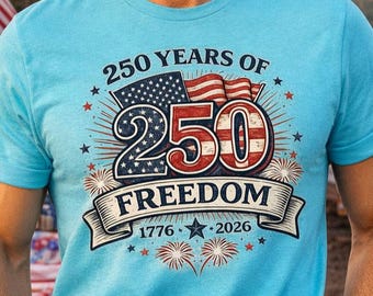 Patriotic 4th of July Unisex Shirt | USA 250 Anniversary Tee | American Flag Graphic Shirt | Freedom Celebration Tee | Fireworks Party Shirt
