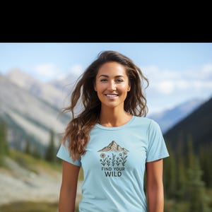 Find Your Wild Mountain & Wildflower T-Shirt. Nature Hiking Adventure Graphic Tee, Outdoorsy Camping Shirt Gift.