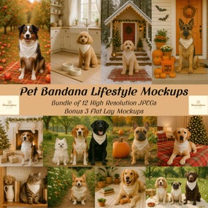 May include: A collection of lifestyle mockups featuring various dog breeds wearing bandanas. The image includes text that reads "Pet Bandana Lifestyle Mockups" and "Bundle of 12 High Resolution JPEGs Bonus 3 flat Lay Mockups."