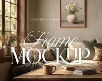 May include: A cozy living room scene with a wooden coffee table, sofa, and framed artwork. The frame displays a floral still life in a vase. The text "Frame Mockup" is displayed in a decorative font. The words "CANVA DRAG & DROP" and "Homeglow Mockups" are also visible.