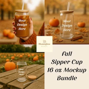 May include: A mockup bundle featuring three clear glass sipper cups with bamboo lids and straws. The cups are 16 oz. each, with the text "Your Design Here" on the front. The background includes pumpkins and fall foliage. The words "Fall Sipper Cup 16 oz Mockup Bundle" are also visible.