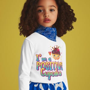Positive Cupcakes Toddler Long Sleeve Tee, Cute Kids Shirt, Birthday Gift, Positive Vibes, Playful Style, Toddler Apparel