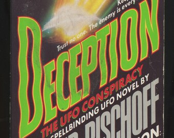 DECEPTION: UFO Conspiracy Novel - By David Bischoff - Thriller Fiction / Mystery UFO Novel