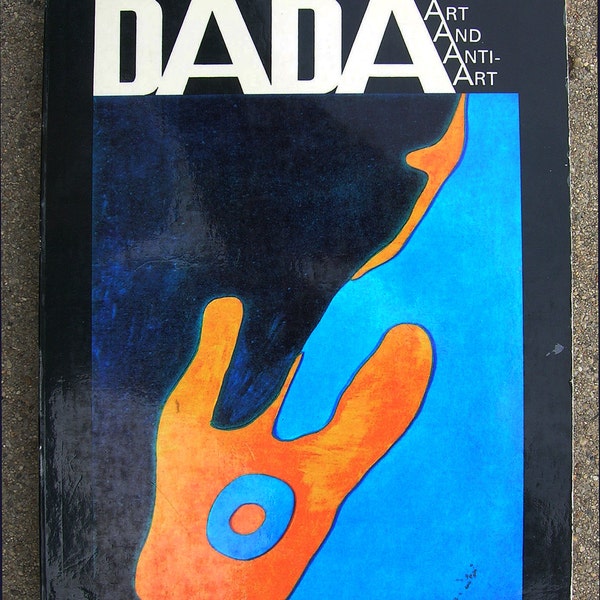 DADA: Art and Anti Art - by Hans Richter - Classic Art Book on the Subject - 1978 Edition Paperback