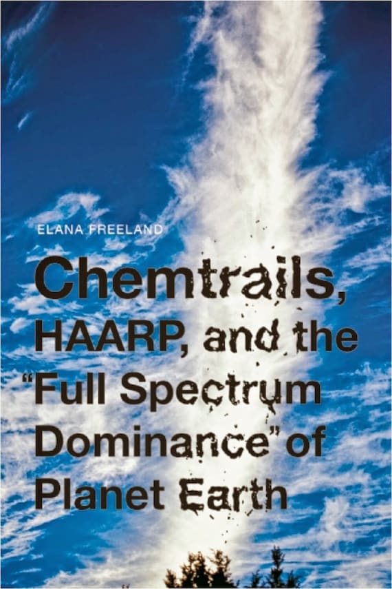 Chemtrails Haarp And The Full Spectrum Dominance Of Planet Etsy