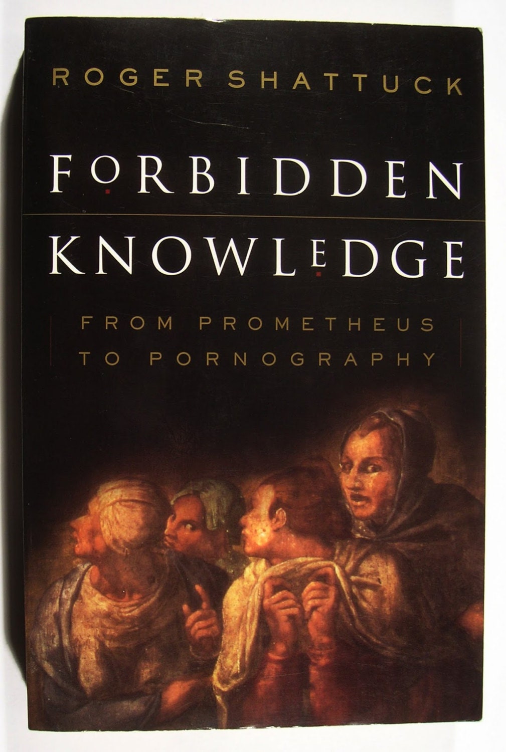 Forbidden Pornography - Forbidden Knowledge: From Prometheus to Pornography by Roger - Etsy  Australia