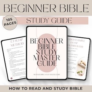 May include: A Beginner Bible Study Master Guide with 105 pages, featuring the text "Beginner Bible Study Master Guide" and "How to Read and Study Bible". The guide includes the "2.1 SOAP METHOD" and a "Guided Example".