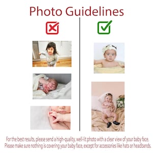 May include: An informational graphic titled Photo Guidelines featuring a red X icon above three examples of poor quality photos and a green checkmark icon above two examples of high-quality, well-lit photos of babies, with instructional text at the bottom.