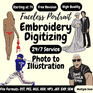 May include: An advertisement for embroidery digitizing services. The image features illustrations of a faceless woman, a bride and groom, a baseball player, and a man wearing sunglasses. Text includes "Faceless Portrait Embroidery Digitizing" and "Photo to Illustration."
