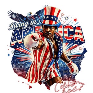 May include: A graphic illustration featuring a boxer wearing a red, white, and blue striped robe and top hat, pointing forward. The text Living in America is displayed behind the figure, accompanied by a bald eagle and a map silhouette.