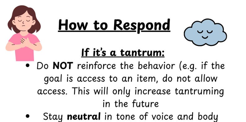 May include: An illustrated guide titled "How to Respond" with advice on handling tantrums. The image includes a cartoon of a person, a cloud, and bullet points with text. The text advises to not reinforce the behavior.