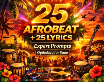 25 Afrobeat Expert Prompts + Lyrics Prompts (PDF Download)
