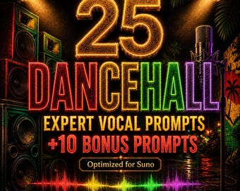 Dancehall Vocal Prompts for Suno | 35 Expert AI Music Prompts + Mood Key Swaps