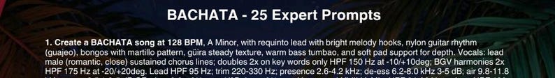 Peut inclure: Fond sombre avec le texte "BACHATA - 25 Expert Prompts" en blanc. En dessous, une liste num&eacute;rot&eacute;e donne des instructions d&eacute;taill&eacute;es pour cr&eacute;er une chanson de Bachata, y compris le tempo, la tonalit&eacute; et des &eacute;l&eacute;ments musicaux sp&eacute;cifiques.