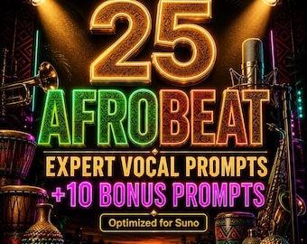 Afrobeat Vocal Prompts for Suno | 35 Expert AI Music Prompts + Mood Key Swaps