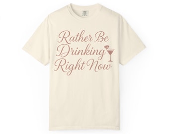 Lieber Trink-T-Shirt: Garment-Dyed Comfort Colors Tee